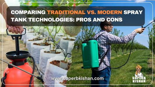 Comparing Traditional vs. Modern Spray Tank Technologies: Pros and Cons